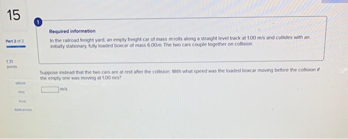 Solved Required informotion In the railroad freight yard, an | Chegg.com