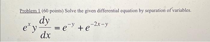 Solved Problem 1 (60 points) Solve the given differential | Chegg.com