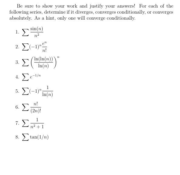 Solved Be sure to show your work and justify your answers! | Chegg.com