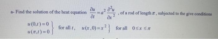 Solved a- Find the solution of the heat equation | Chegg.com