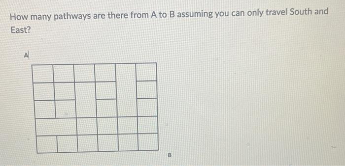 Solved How Many Pathways Are There From A To B Assuming You | Chegg.com