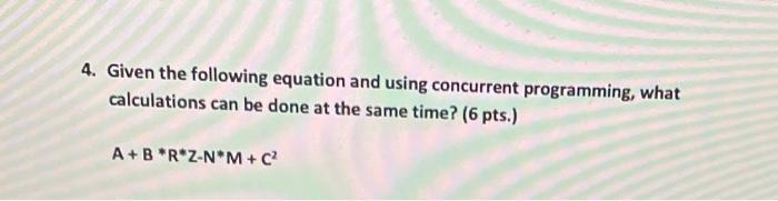 Solved 4. Given the following equation and using concurrent | Chegg.com