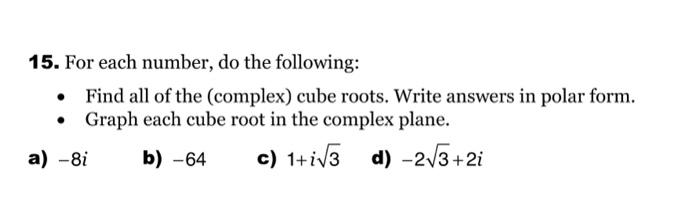 Solved 15. For each number, do the following: - Find all of | Chegg.com