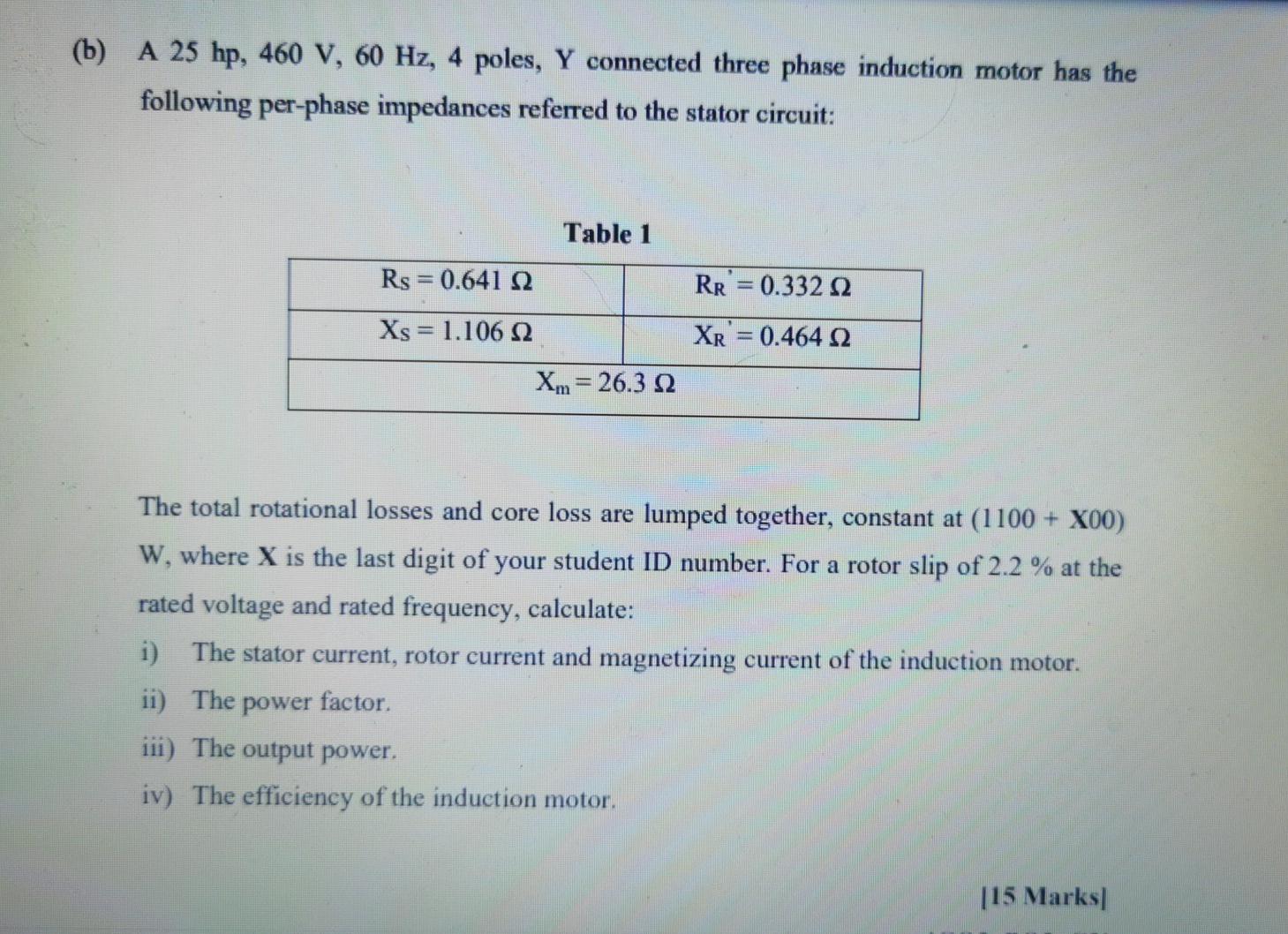Solved (b) A 25 hp, 460 V, 60 Hz, 4 poles, Y connected three | Chegg.com