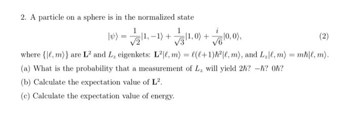 Solved V3 2. A particle on a sphere is in the normalized | Chegg.com