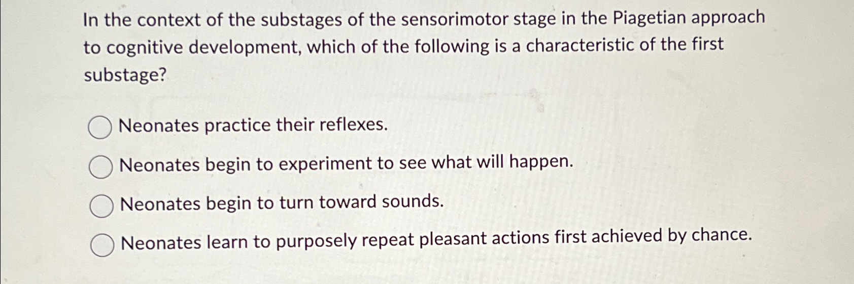 Solved In the context of the substages of the sensorimotor Chegg