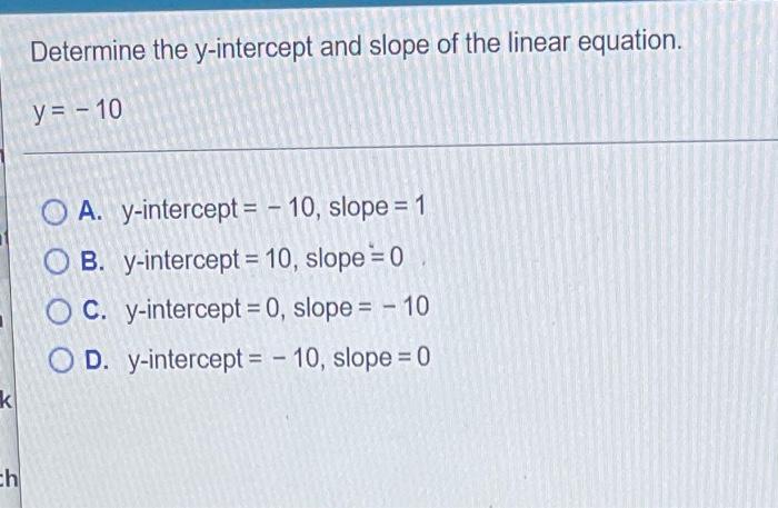 Solved Determine the y-intercept and slope of the linear | Chegg.com
