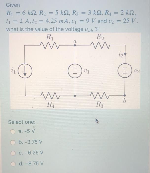 Solved Given R1 = 6 k22, R2 = 5 k2, R3 = 3 k1, R4 = 2 kl2, | Chegg.com