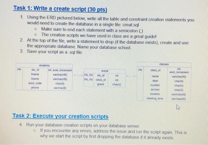 Solved Task 1: Write a create script (30 pts) 1. Using the | Chegg.com