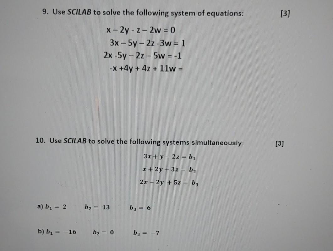 Solved 9. Use SCILAB to solve the following system of | Chegg.com