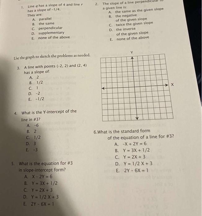 Solved Line Q Has A Slope Of 4 And Liner Has A Slope Of Chegg Com