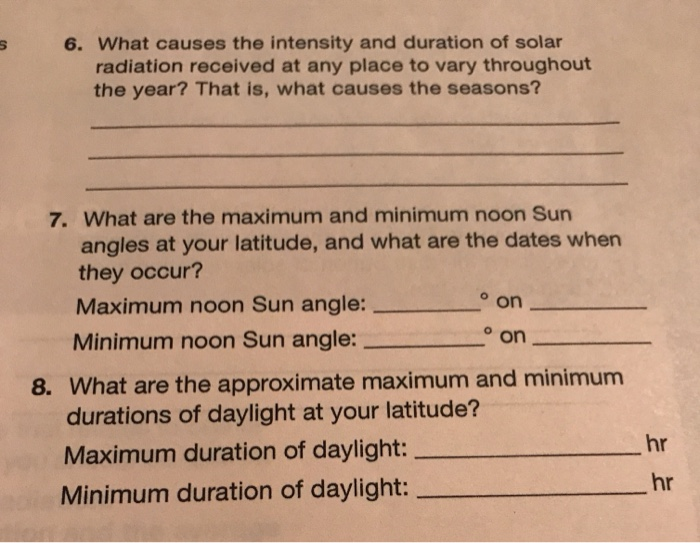 Solved 6. What causes the intensity and duration of solar
