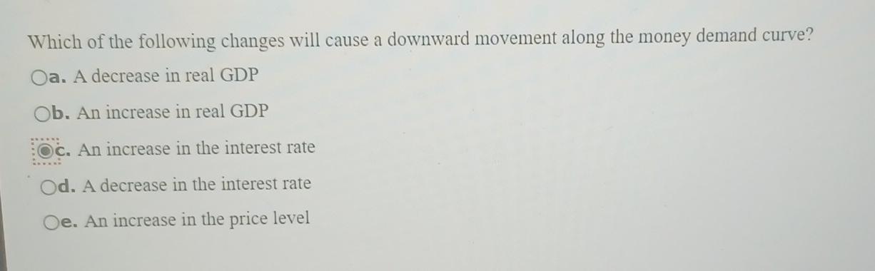 Solved Which of the following changes will cause a downward | Chegg.com