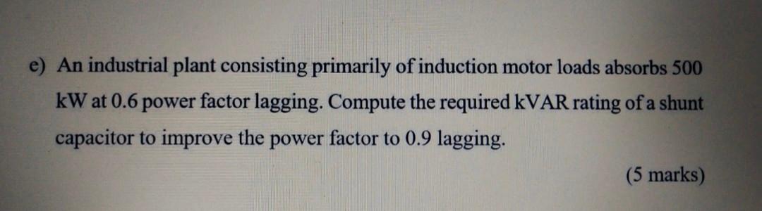 Solved e) An industrial plant consisting primarily of | Chegg.com