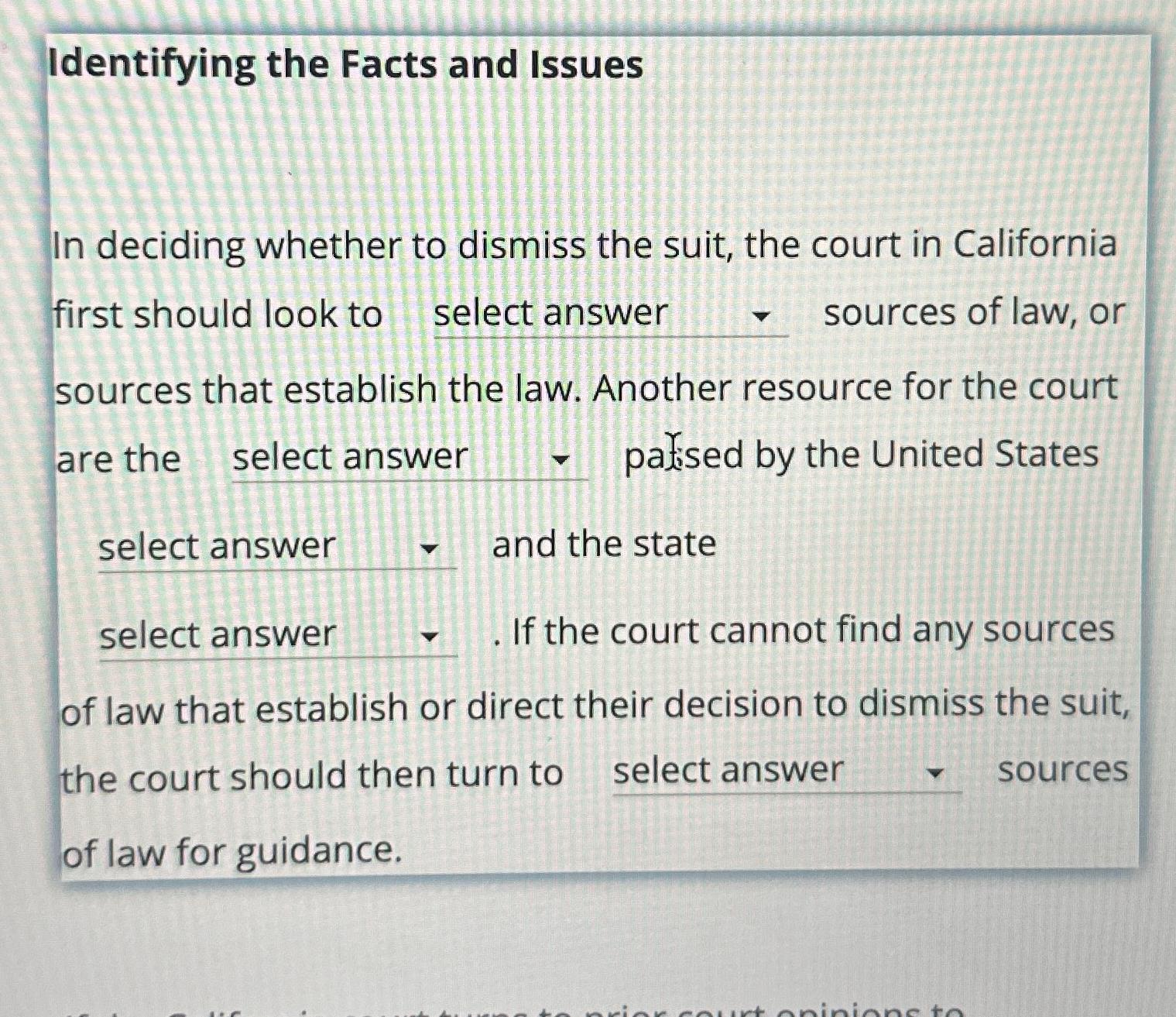 Solved Identifying the Facts and IssuesIn deciding whether | Chegg.com