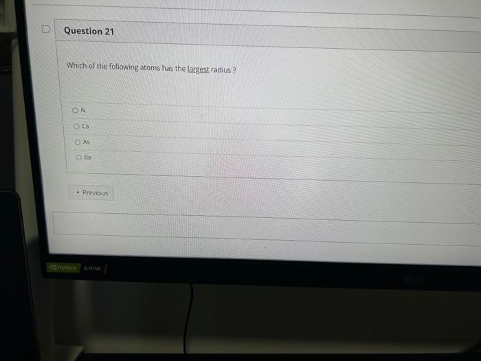 which one of the following atoms has the largest radius quizlet