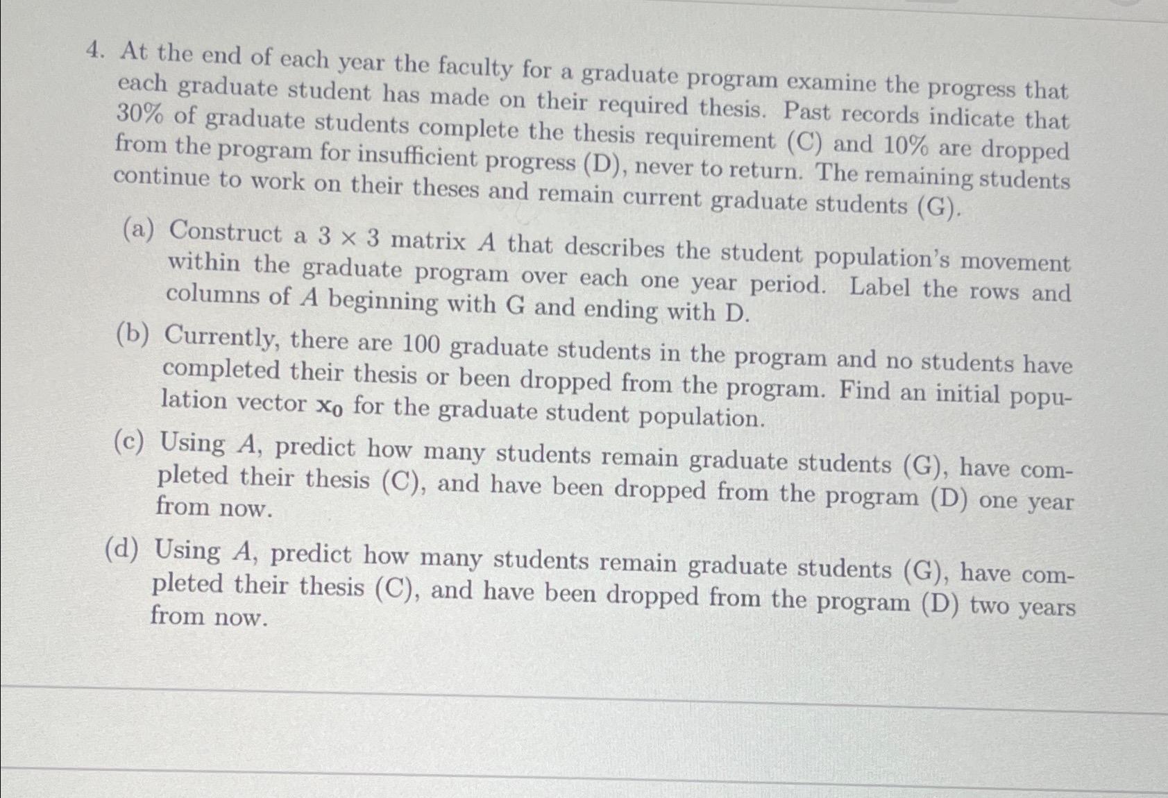 Solved At the end of each year the faculty for a graduate | Chegg.com