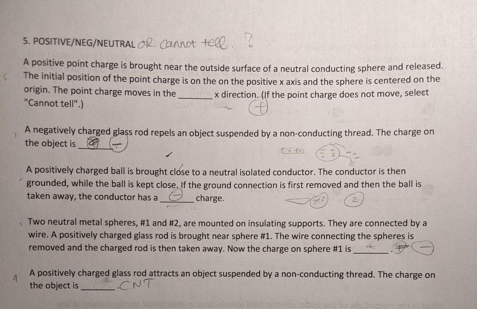 Solved 5. POSITIVE/NEG/NEUTRAL OR cannot tell. ? A positive | Chegg.com