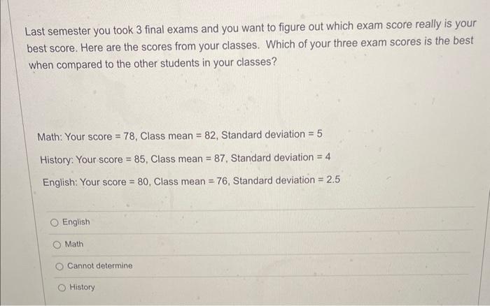 Solved Last semester you took 3 final exams and you want to | Chegg.com