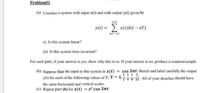 Problem# 1 (a) Consider a system with input X(t) and | Chegg.com