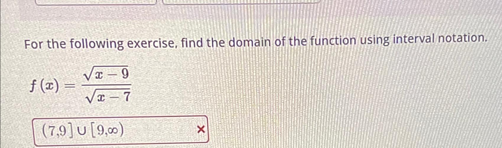 Solved For the following exercise, find the domain of the | Chegg.com
