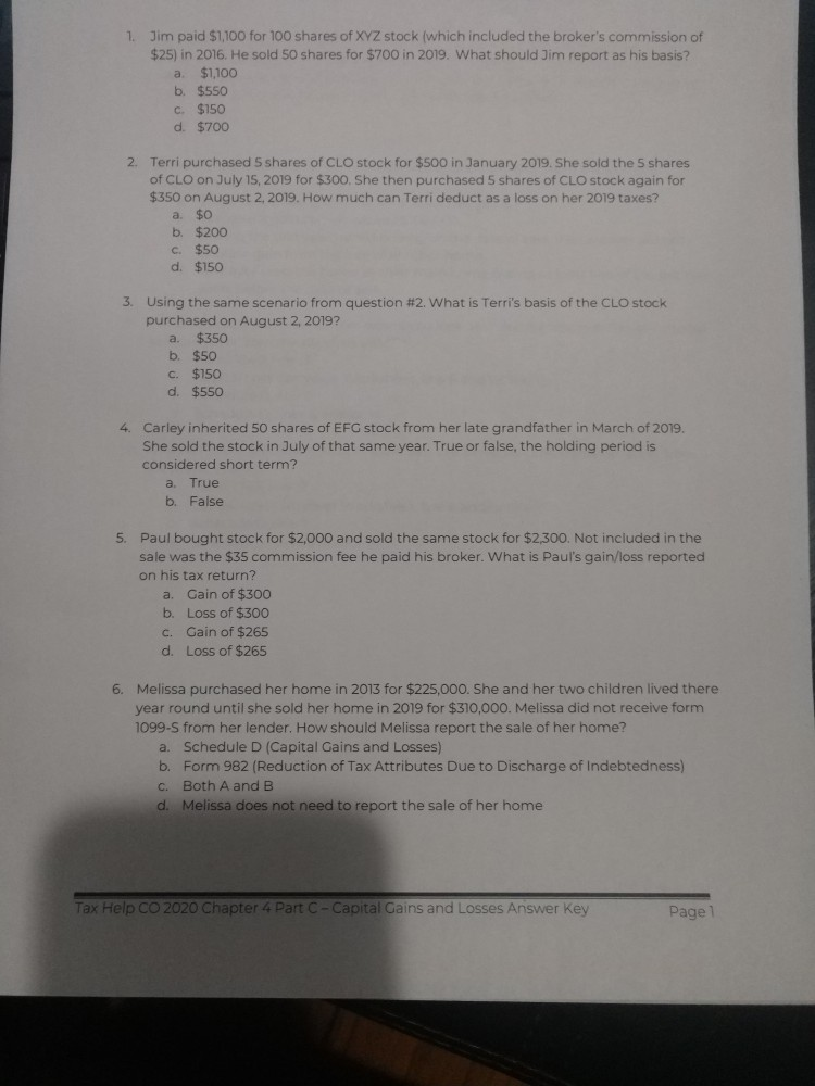 Solved 1. Jim paid $1,100 for 100 shares of XYZ stock (which
