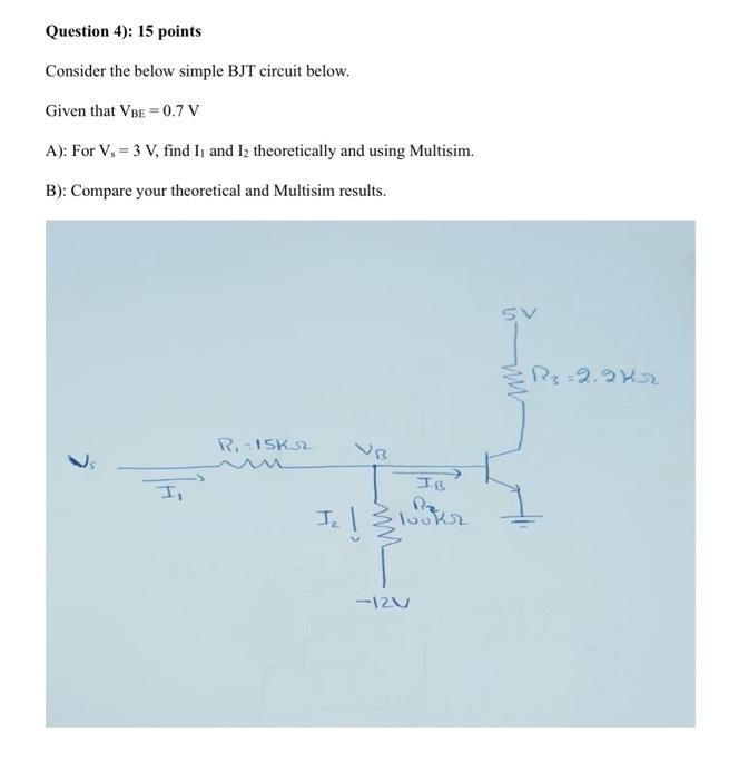 Question 4): 15 Points Consider The Below Simple BJT | Chegg.com