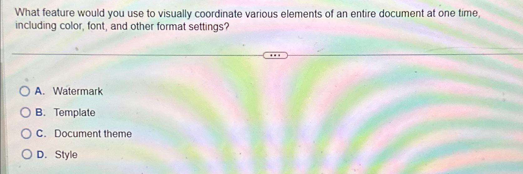 Solved What feature would you use to visually coordinate | Chegg.com