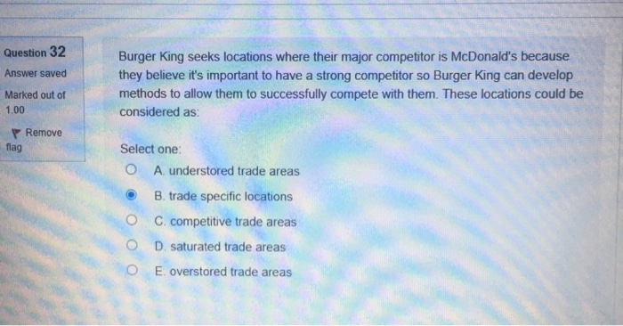 Solved Question 32 Answer saved Burger King seeks locations | Chegg.com