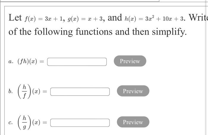 Solved Let f(x) = = 3x +1, g(x) = x + 3, and h(x) = 3x² + | Chegg.com