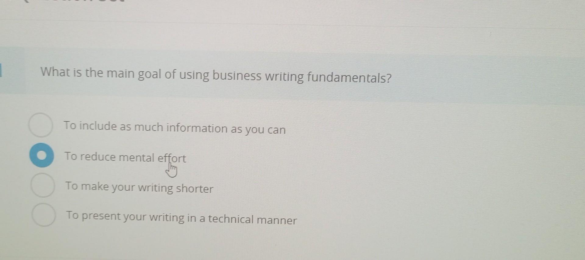Solved What is the main goal of using business writing