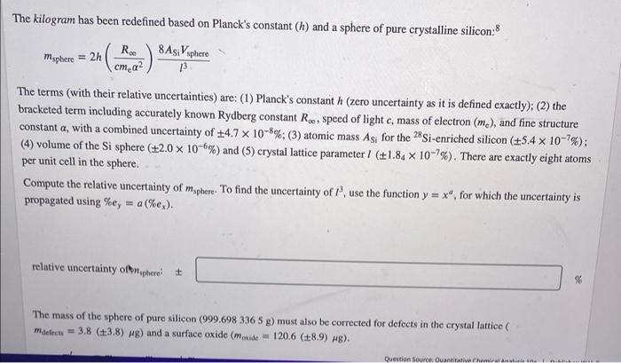 Solved The kilogram has been redefined based on Planck's | Chegg.com