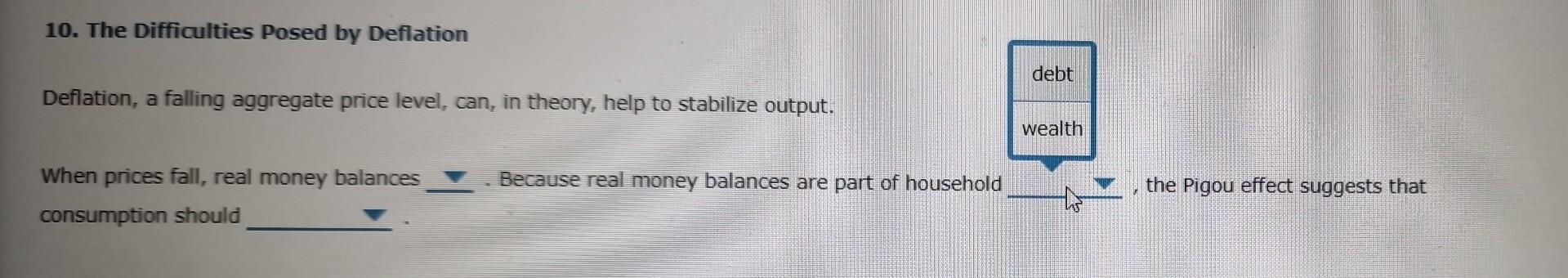Solved 10. The Difficulties Posed by Deflation Deflation, a | Chegg.com