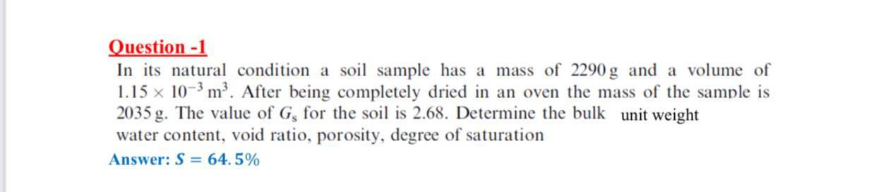 solved-question-1-in-its-natural-condition-a-soil-sample-chegg