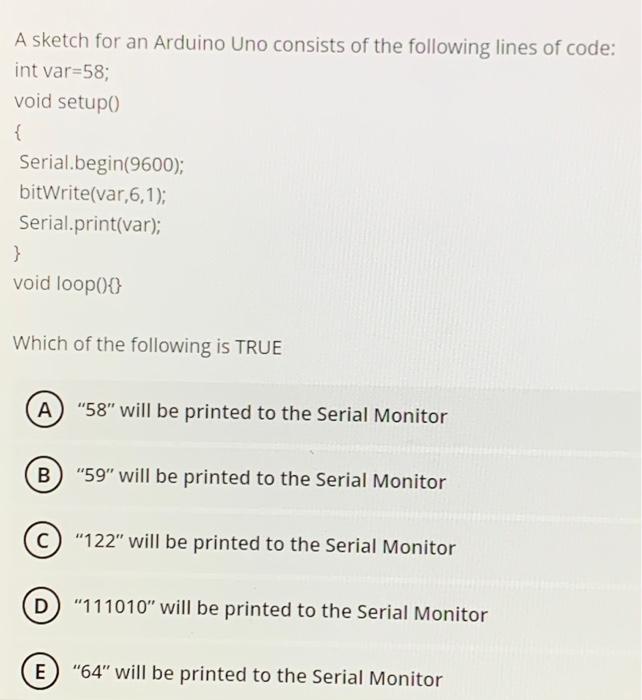 Solved A sketch for an Arduino Uno consists of the following | Chegg.com
