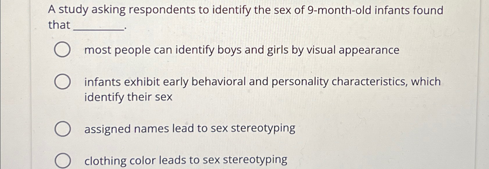 Solved A study asking respondents to identify the sex of | Chegg.com