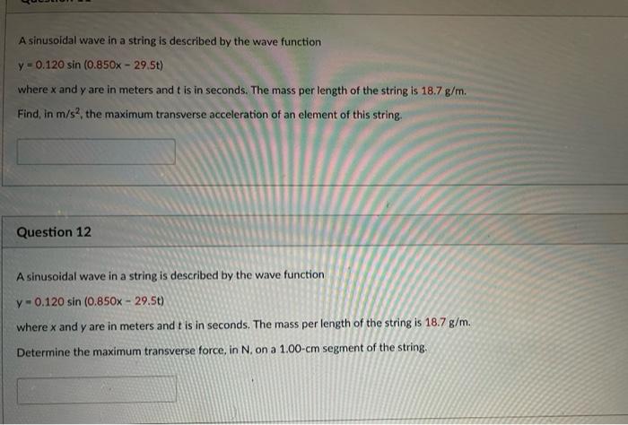 Solved A sinusoidal wave in a string is described by the | Chegg.com