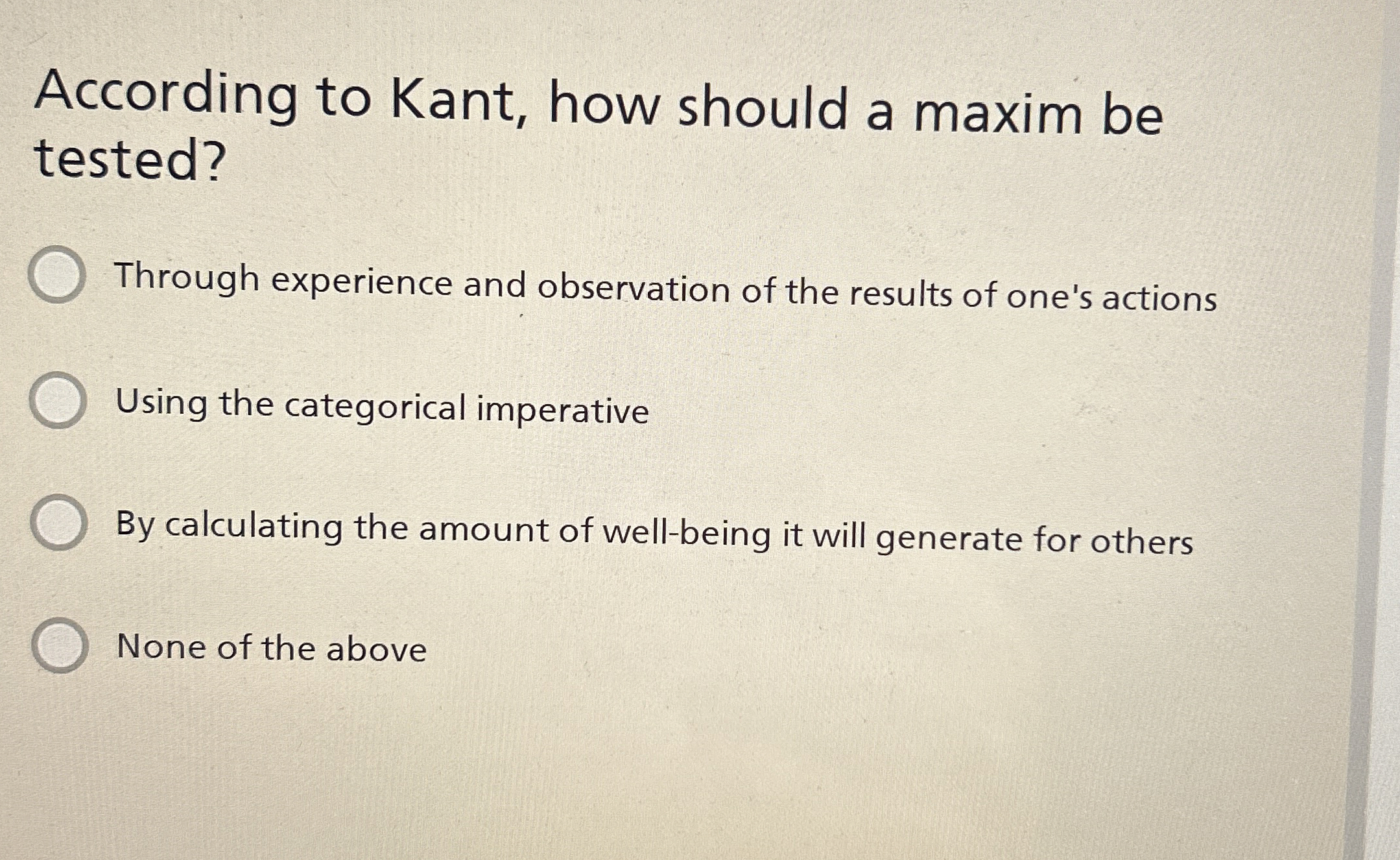 Solved According to Kant, how should a maxim be | Chegg.com