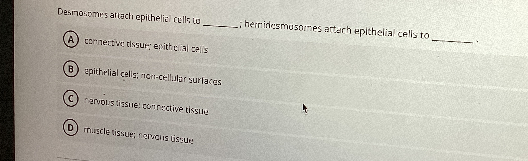 Solved Desmosomes attach epithelial cells to hemidesmosomes Chegg com