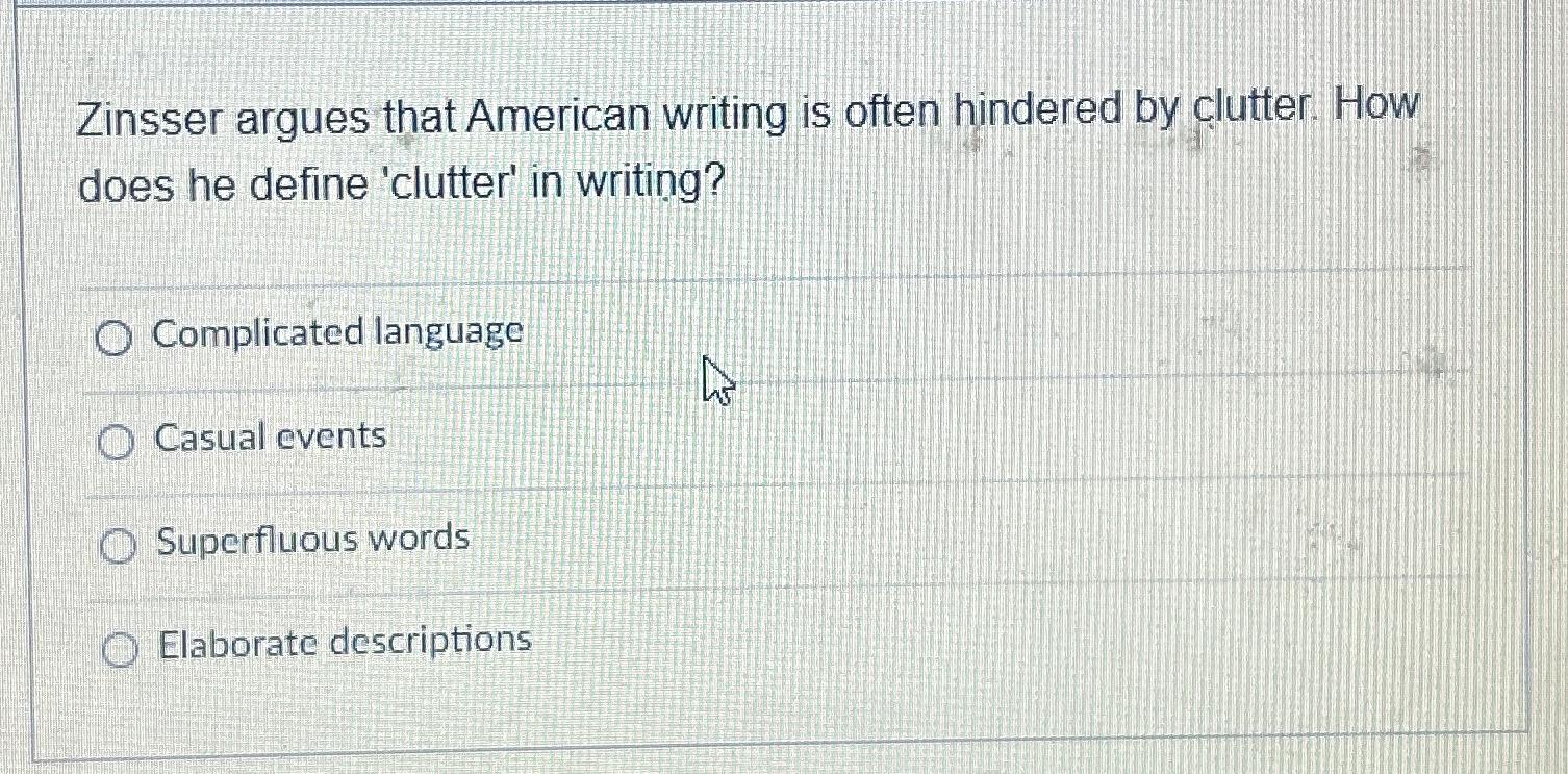 Solved Zinsser argues that American writing is often | Chegg.com