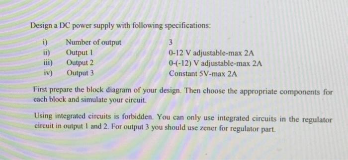 Solved Design a DC power supply with following | Chegg.com