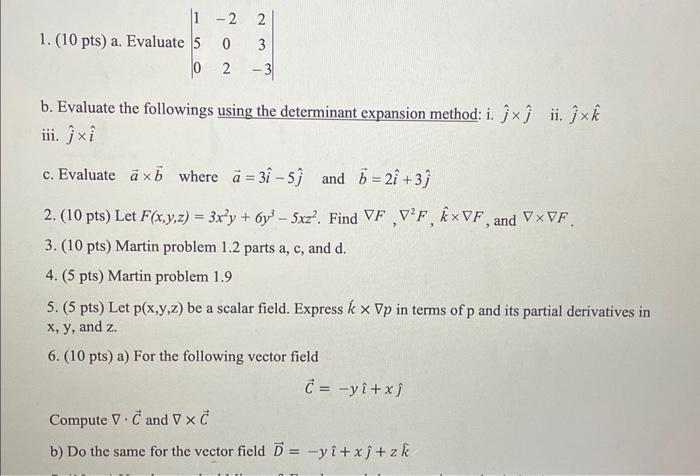 Solved 1. (10 Pts) A. Evaluate ∣∣150−20223−3∣∣ B. Evaluate | Chegg.com