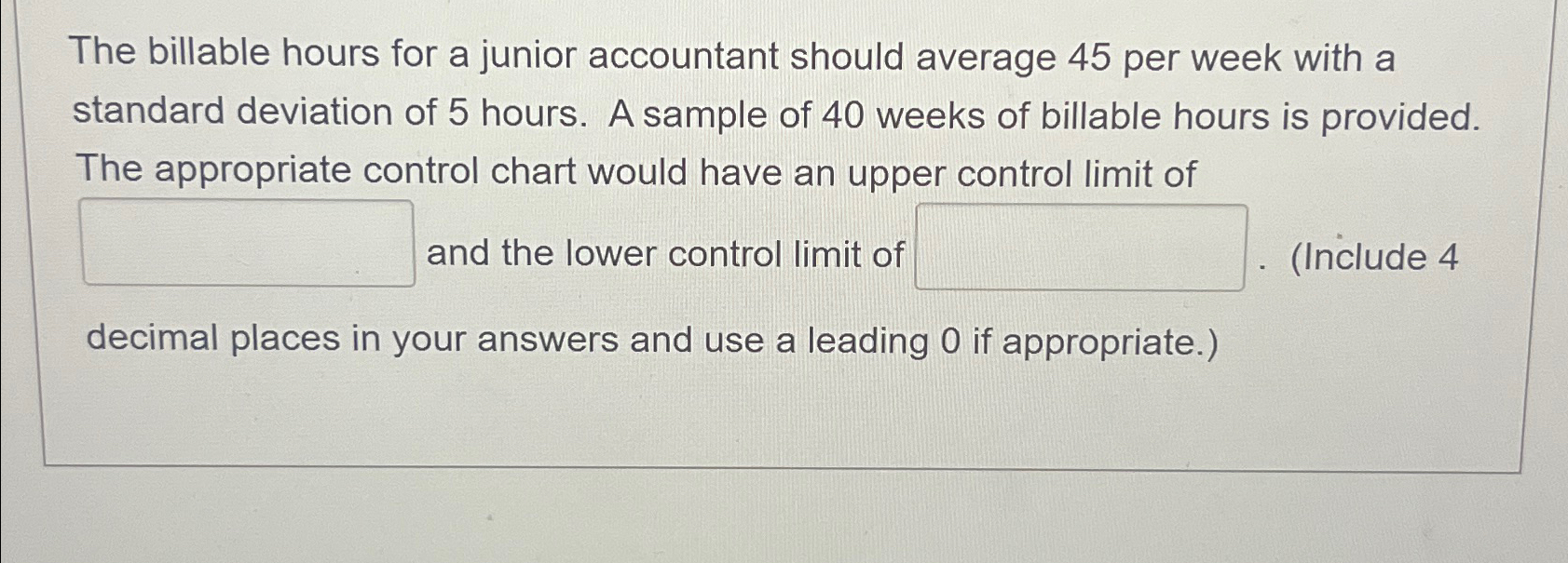 Solved The billable hours for a junior accountant should