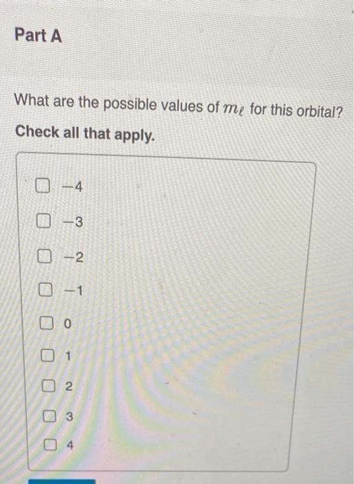 Solved A certain orbital of the hydrogen atom has n = 4 and | Chegg.com