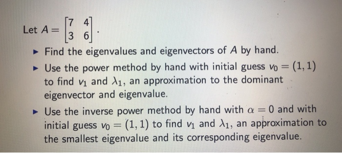 Solved Let A= Find the eigenvalues and eigenvectors of A | Chegg.com