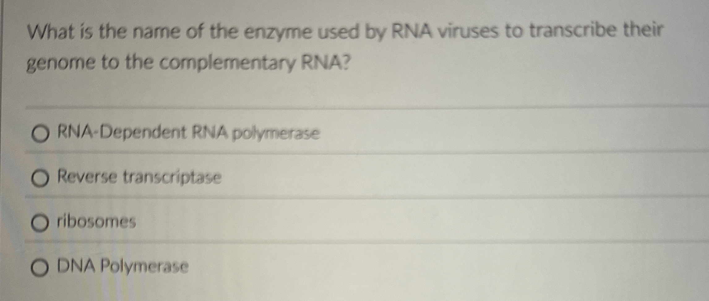 Solved What is the name of the enzyme used by RNA viruses to