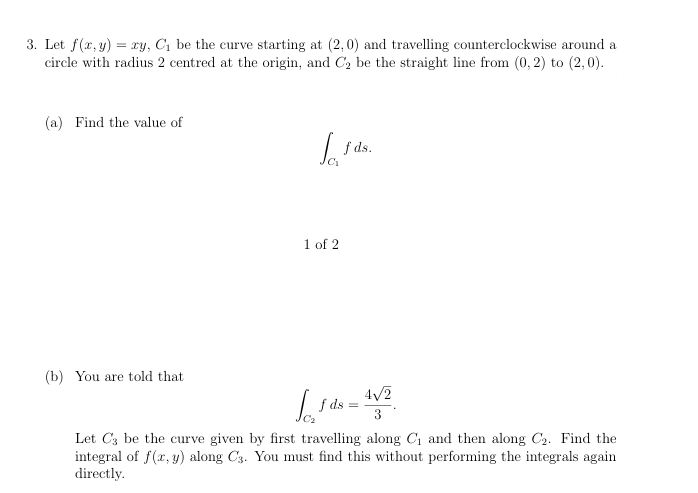 Solved (b) ﻿You are told that∫C2﻿fds=4223.Let C3 ﻿be the | Chegg.com