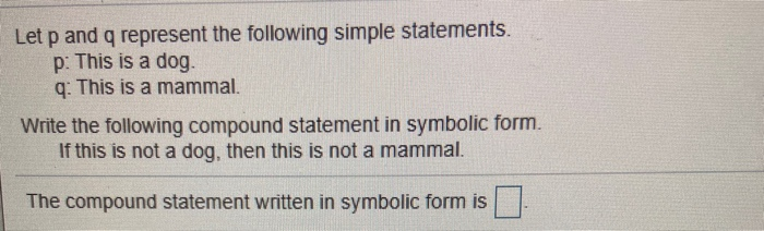 Solved Let p and q represent the following simple