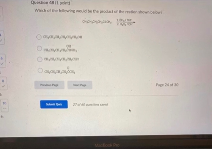 Solved Question 48 (1 point) Which of the following would be | Chegg.com