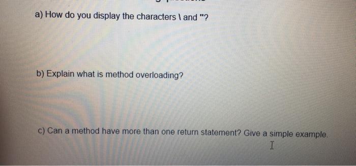 Solved A How Do You Display The Characters I And B Chegg